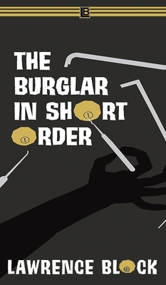 The Burglar in Short Order - Block, Lawrence