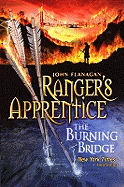 The Burning Bridge: Ranger's Apprentice Book 2