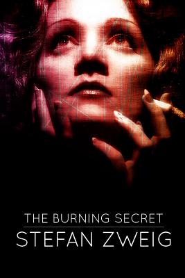 The Burning Secret - Zweig, Stefan