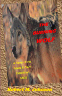 The Burning Wolf: A Novel of the Lewis and Clark Expedition, 1805