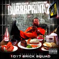 The Burrrprint 2 HD - DJ Holiday / Gucci Mane