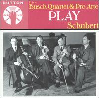 The Busch Quartet & Pro Arte Play Schubert - Alphonse Onnou (violin); Artur Schnabel (piano); Busch String Quartet; Claude Hobday (double bass); Germain Prevost (viola);...