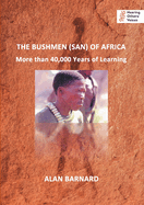 The Bushmen (San) of Africa: More than 40,000 Years of Learning