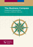 The Business Compass: Perspectives on Business Ethics