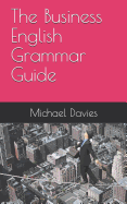The Business English Grammar Guide