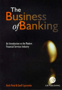 The Business of Banking: An Introduction to the Modern Financial Services Industry