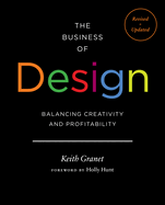 The Business of Design 2e: Balancing Creativity and Profitability