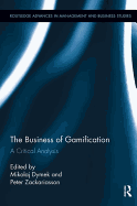 The Business of Gamification: A Critical Analysis