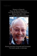 The Business of Medicine: The Patient a Revenue Stream, The Physician a Tool Your Sixth Psychiatric Consultation William Yee M.D., J.D Copyright Applied for Jan. 11th, 2020