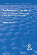 The Business of Networks: Inter-Firm Interaction, Institutional Policy and the TEC Experiment