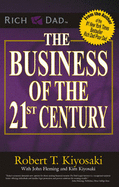 The Business of the 21st Century - Kiyosaki, Robert T.