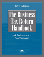 The Business Tax Return Handbook, Fifth Edition