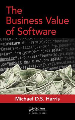 The Business Value of Software - Harris, Michael D. S.