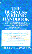 The Business Writing Handbook - Paxson, William C