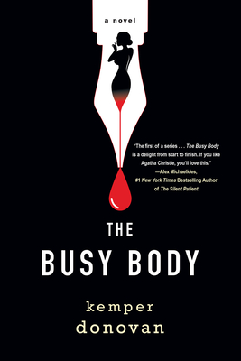 The Busy Body: A Witty Literary Mystery with a Stunning Twist - Donovan, Kemper