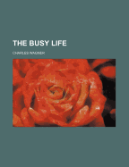The Busy Life