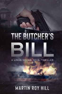 The Butcher's Bill - Hill, Martin Roy