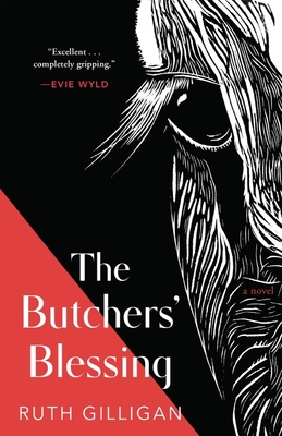 The Butchers' Blessing - Gilligan, Ruth