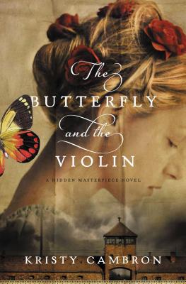 The Butterfly and the Violin - Cambron, Kristy