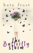The Butterfly Storm: (The Butterfly Storm Book 1)