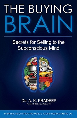 The Buying Brain - Pradeep, A K