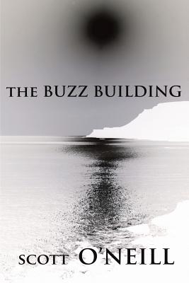 The Buzz Building - O'Neill, Scott L