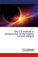 The C-S method in computation of the logistic normal integral - Zhao Yi