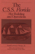 The C. S. S. Florida: Her Building and Operations