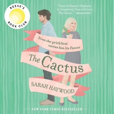 The Cactus - Haywood, Sarah, and Reid, Sue (Read by)