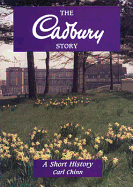 The Cadbury Story: A Short History