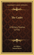 The Cadet: A Military Treatise (1756)