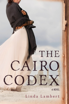 The Cairo Codex - Lambert, Linda