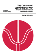 The Calculus of Conventional War: Dynamic Analysis Without Lanchester Theory