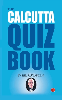 The Calcutta Quiz Book - O'Brien, Neil
