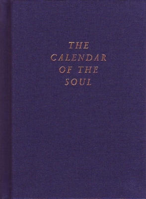 The Calendar of the Soul: (Cw 40) - Steiner, Rudolf, and Pusch, Hans (Translated by), and Pusch, Ruth (Translated by)