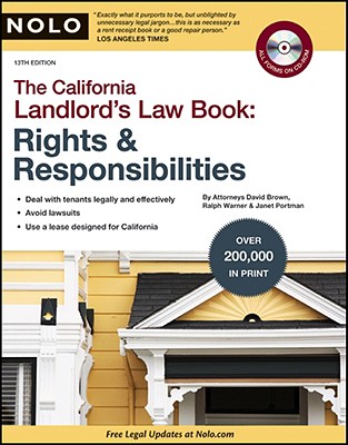 The California Landlord's Law Book: Rights & Responsibilities - Brown, David Wayne, and Warner, Ralph, Attorney, and Portman, Janet, Attorney