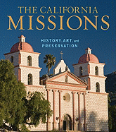 The California Missions: History, Art, and Preservation