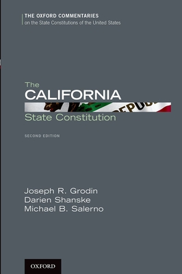 The California State Constitution - Grodin, Joseph R., and Shanske, Darien, and Salerno, Michael B.