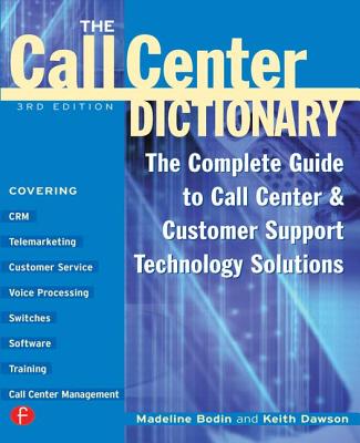 The Call Center Handbook1: The Complete Guide to Starting, Running, and Improving Your Call Center - Dawson, Keith