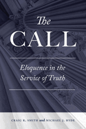 The Call: Eloquence in the Service of Truth