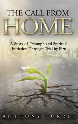 The Call From Home - Torres, Anthony