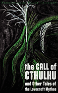 The Call of Cthulhu and Other Tales of the Lovecraft Mythos