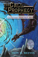 The Call of Prophecy: And the Struggle over the Fate of Caliyon