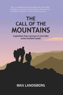 The Call of the Mountains: Inspirations from a journey of 1,000 miles across Scotland's peaks
