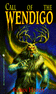 The Call of the Wendigo