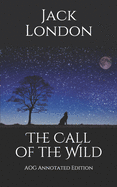 The Call of the Wild: AOG Annotated Edition