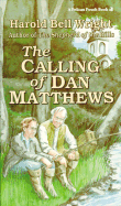 The Calling of Dan Matthews