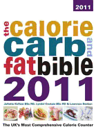 The Calorie, Carb & Fat Bible: The UK's Most Comprehensive Calorie Counter