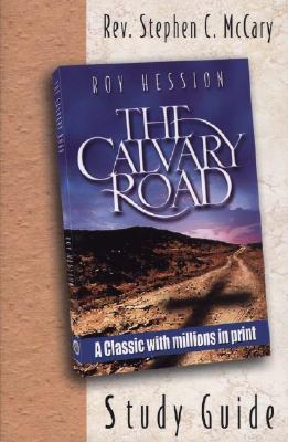 The Calvary Road - McCary, Stephen C, Reverend