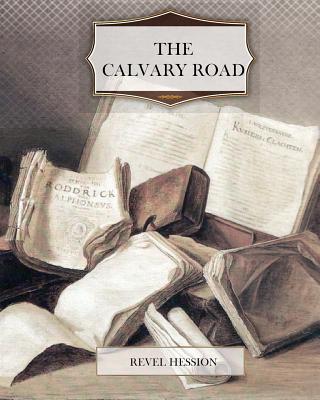 The Calvary Road - Hession, Revel